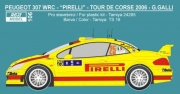 0106 Decal – Peugeot 307 WRC „Pirelli“ Tour de Corse 2006 - G.Galli Reji Model 1/24.